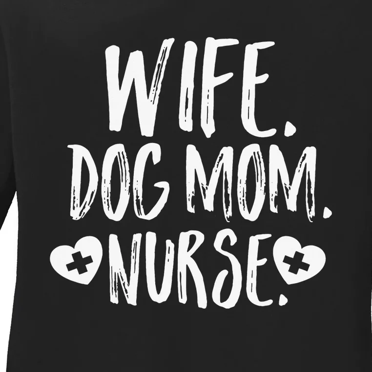 Wife Dog Mom Nurse Owner Lover Mother's Day Gift Son Ladies Long Sleeve Shirt