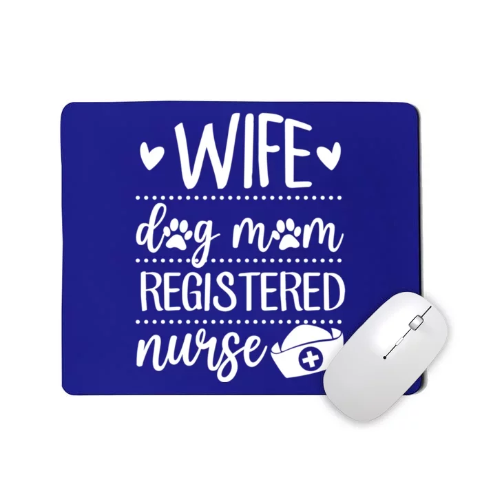 Wife Dog Mom Registered Nurse Valentines Day Meaningful Gift Mousepad