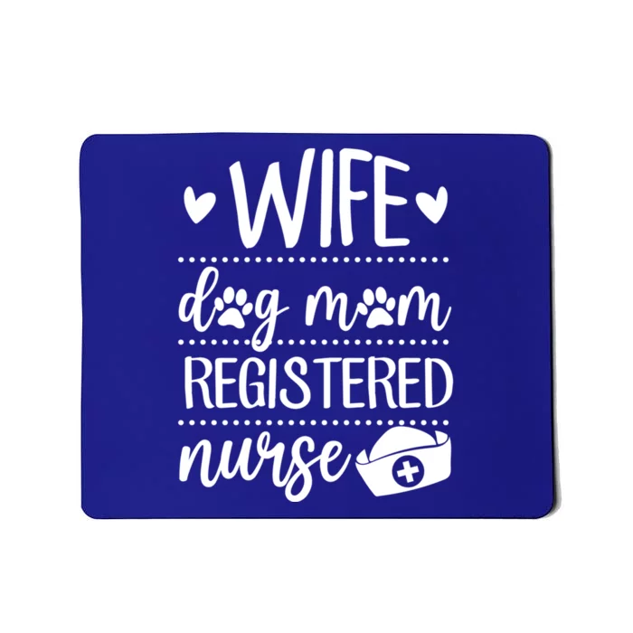 Wife Dog Mom Registered Nurse Valentines Day Meaningful Gift Mousepad