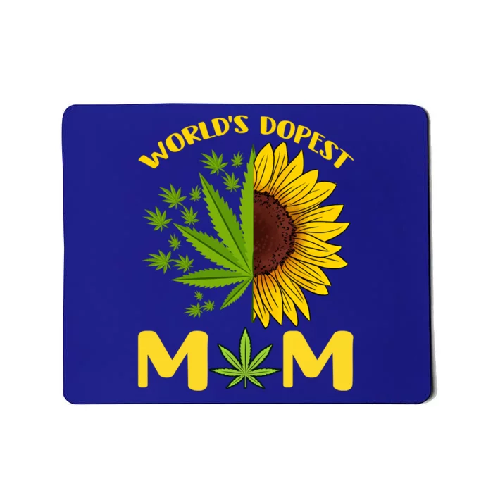 World's Dopest Mom Weed Marijuana Cannabis Weed Mother's Day Cool Gift Mousepad