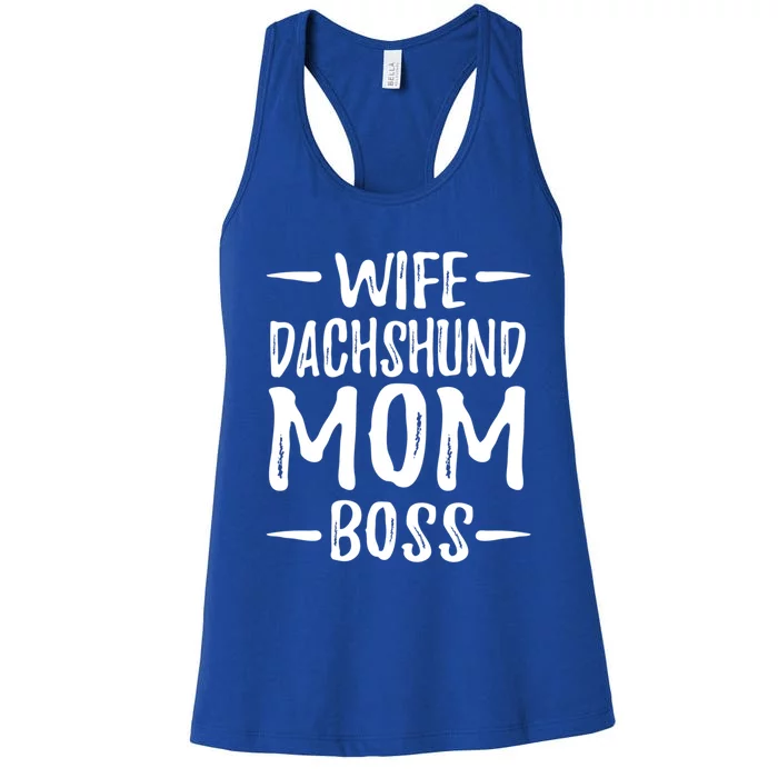 Wife Dachshund Mom Boss Funny Dog Mom Gift Idea Great Gift Women's Racerback Tank