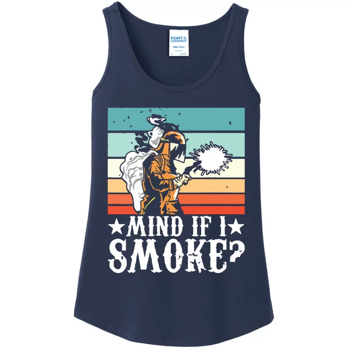 Welder Dad Mind If I Smoke For Welding Grandpa And Welders Ladies Essential Tank