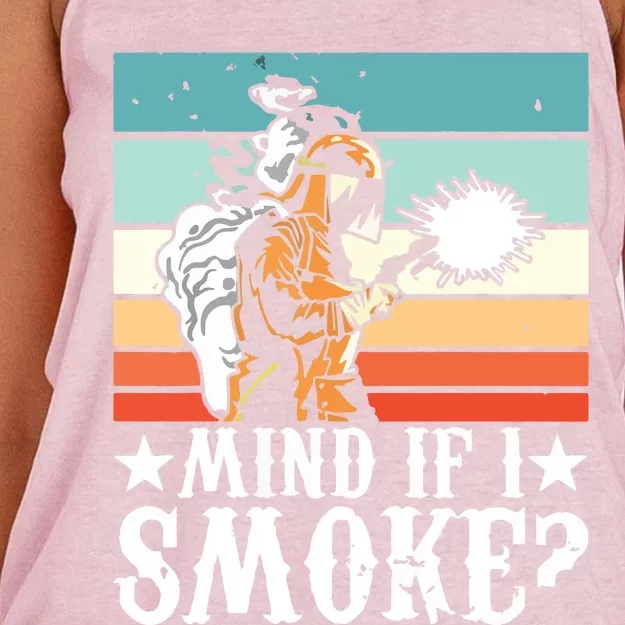 Welder Dad Mind If I Smoke For Welding Grandpa And Welders Women's Knotted Racerback Tank