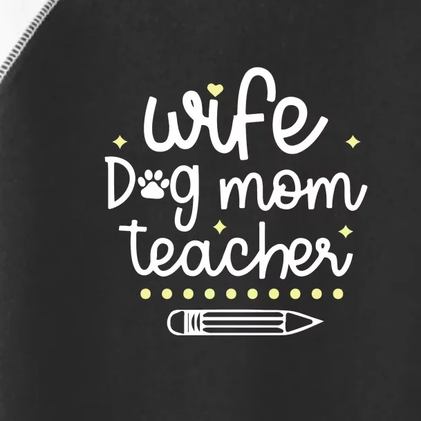 Wife Dog Mom Teacher Mother's Day Gift Toddler Fine Jersey T-Shirt