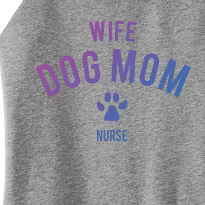 Wife Dog Mom Nurse Great Gift Funny Gift Women’s Perfect Tri Rocker Tank