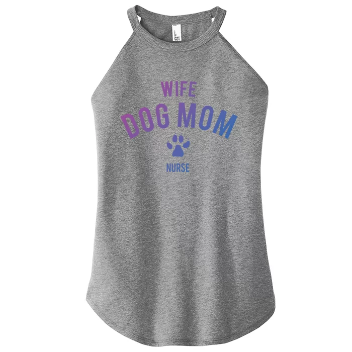 Wife Dog Mom Nurse Great Gift Funny Gift Women’s Perfect Tri Rocker Tank