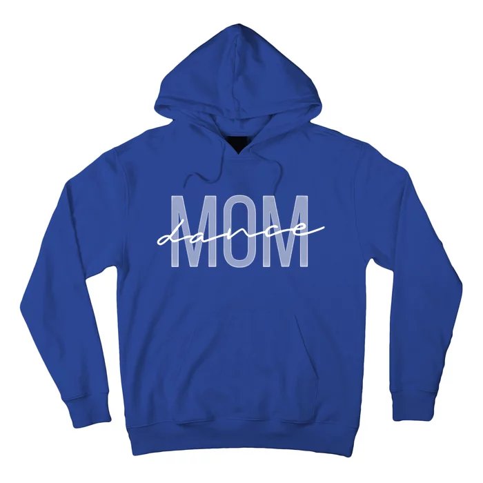 Wo Dance Mom Funny Dance Mom Mother's Day Funny Gift Hoodie