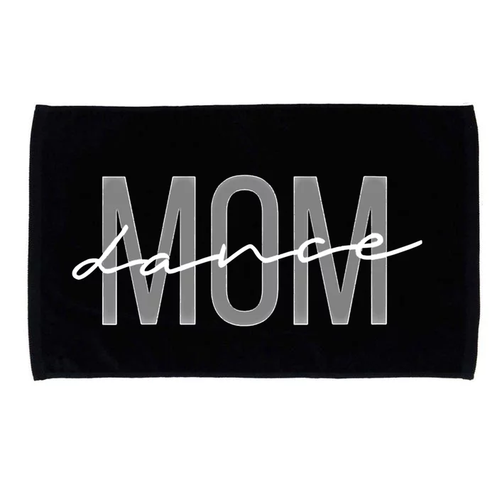 Wo Dance Mom Funny Dance Mom Mother's Day Gift Microfiber Hand Towel