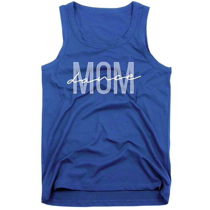 Wo Dance Mom Funny Dance Mom Mother's Day Gift Tank Top