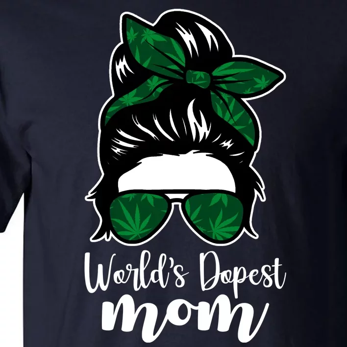 World's Dopest Mom Weed Hair Bun Tall T-Shirt