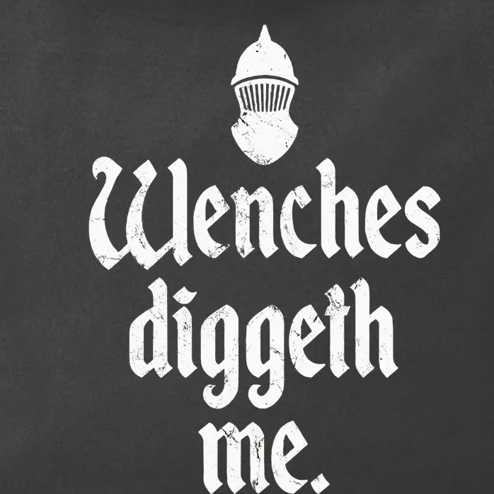 Wenches Diggeth Me Funny Renaissance Fair Medieval Festival Zip Tote Bag