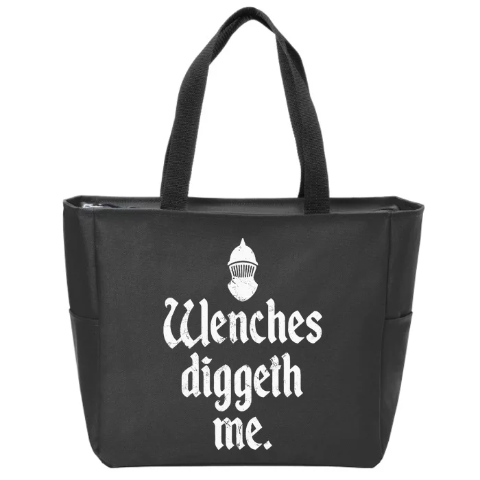 Wenches Diggeth Me Funny Renaissance Fair Medieval Festival Zip Tote Bag