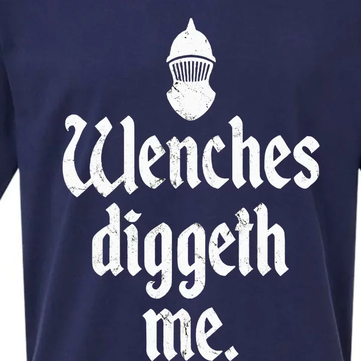 Wenches Diggeth Me Funny Renaissance Fair Medieval Festival Sueded Cloud Jersey T-Shirt