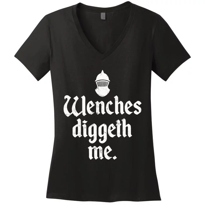 Wenches Diggeth Me Renaissance Fair Vikings Ren Faire Women's V-Neck T-Shirt