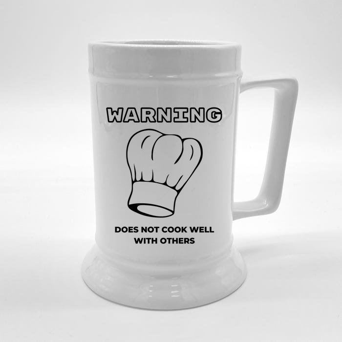 Warning Does Not Cook Well With Others Funny Cooking Chef Gift Front & Back Beer Stein