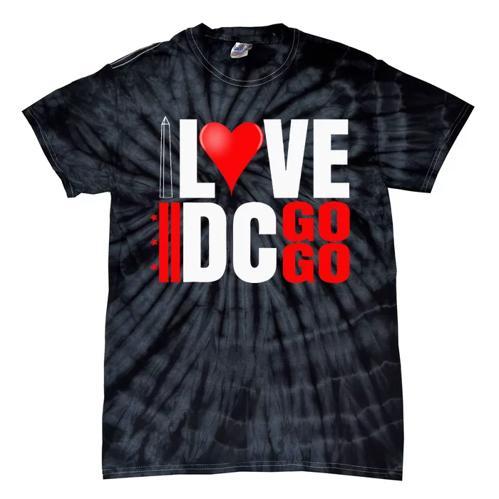 Washington DC Nations Capitol I Love Go Go Music Tie-Dye T-Shirt