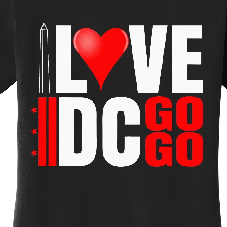 Washington DC Nations Capitol I Love Go Go Music Women's T-Shirt