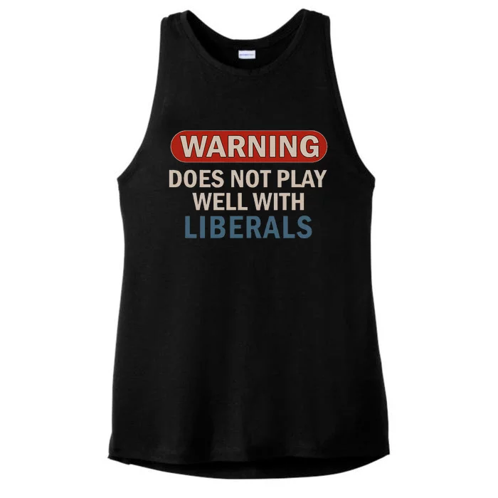 Warning Does Not Play Well With Liberals Gift Ladies Tri-Blend Wicking Tank