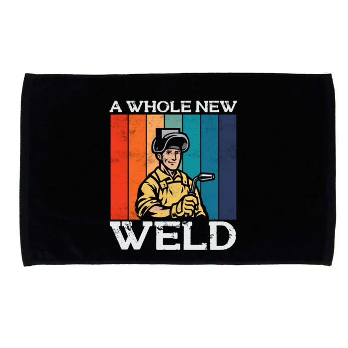 Welder Dad National Welding Month Weld Equipt Welding Meaningful Gift Microfiber Hand Towel