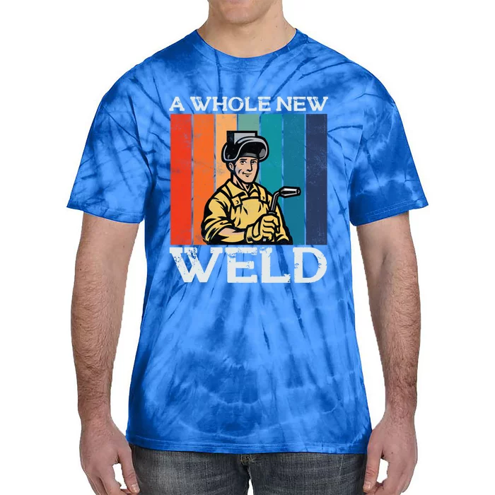 Welder Dad National Welding Month Weld Equipt Welding Meaningful Gift Tie-Dye T-Shirt