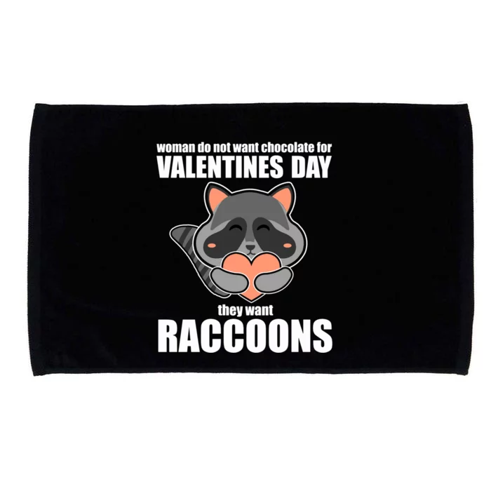 Wo Do Not Want Chocolate They Want Raccoons Gift Microfiber Hand Towel