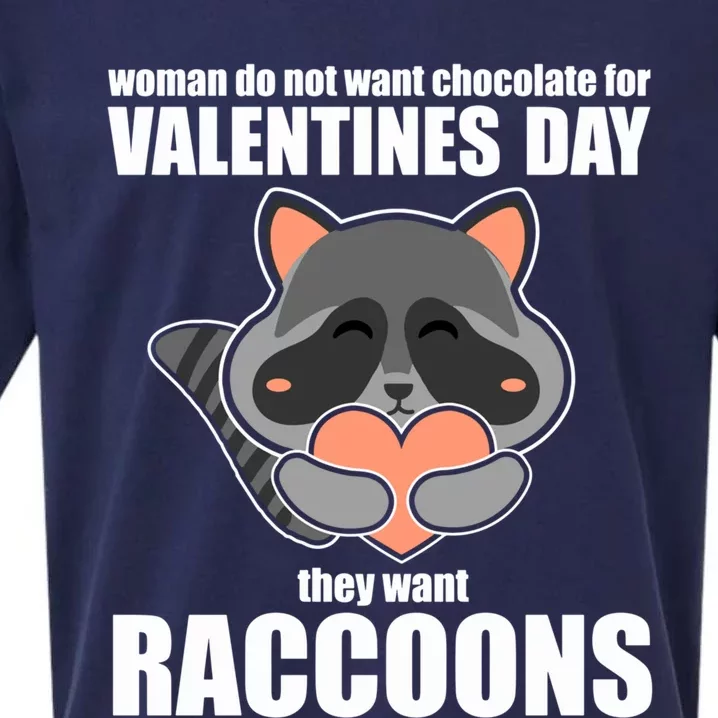 Wo Do Not Want Chocolate They Want Raccoons Gift Sueded Cloud Jersey T-Shirt