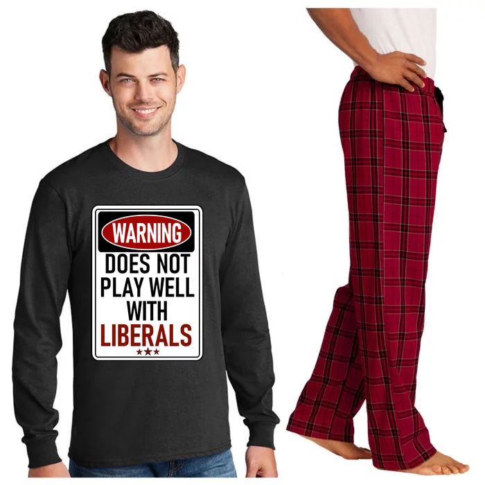 WARNING Does Not Play Well With LIBERALS Long Sleeve Pajama Set