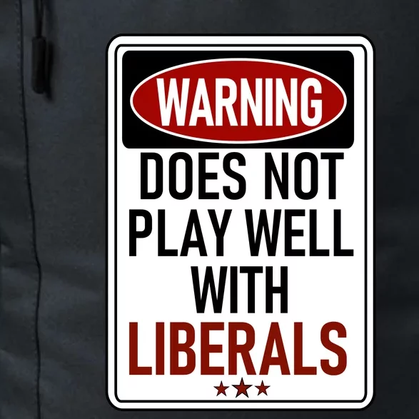 WARNING Does Not Play Well With LIBERALS Daily Commute Backpack