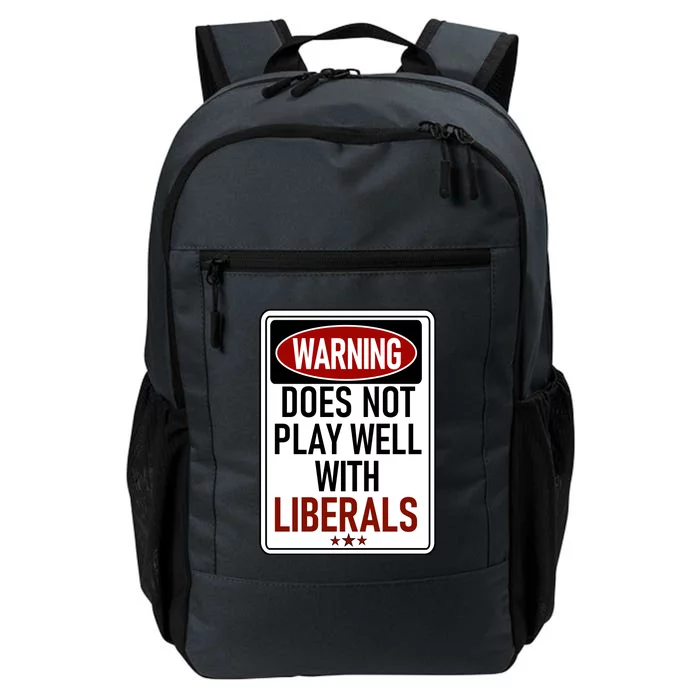 WARNING Does Not Play Well With LIBERALS Daily Commute Backpack