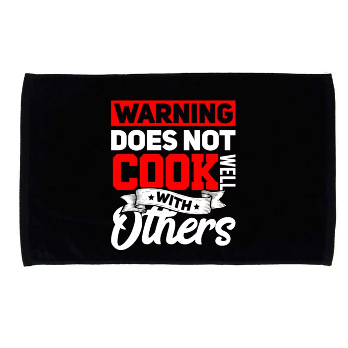 Warning Does Not Cook Well With Others Funny Cooking Chef Gift Microfiber Hand Towel