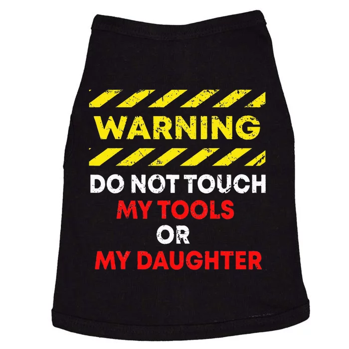 Warning Do Not Touch My Tools or Daughter Mechanic Dad Gift Doggie Tank