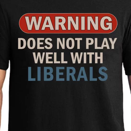 Warning Does Not Play Well With Liberals Pajama Set