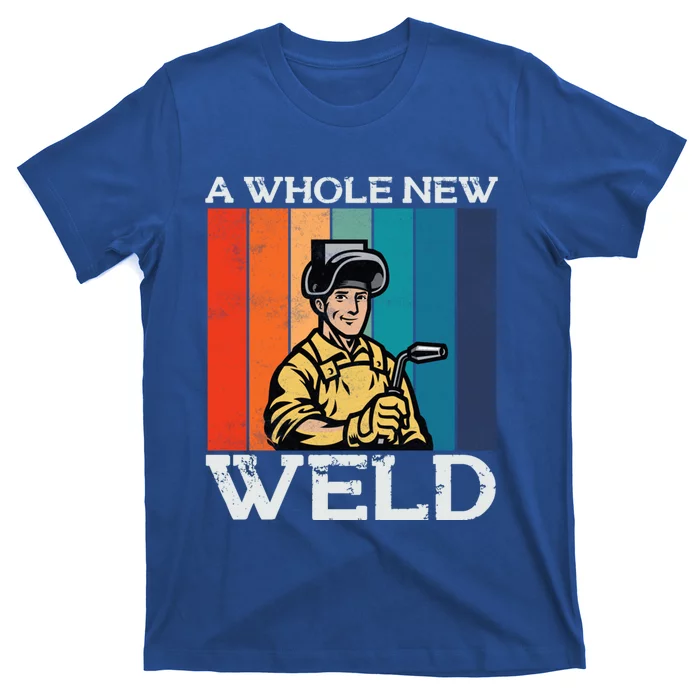 Welder Dad National Welding Month Weld Equipt Welding Gift T-Shirt