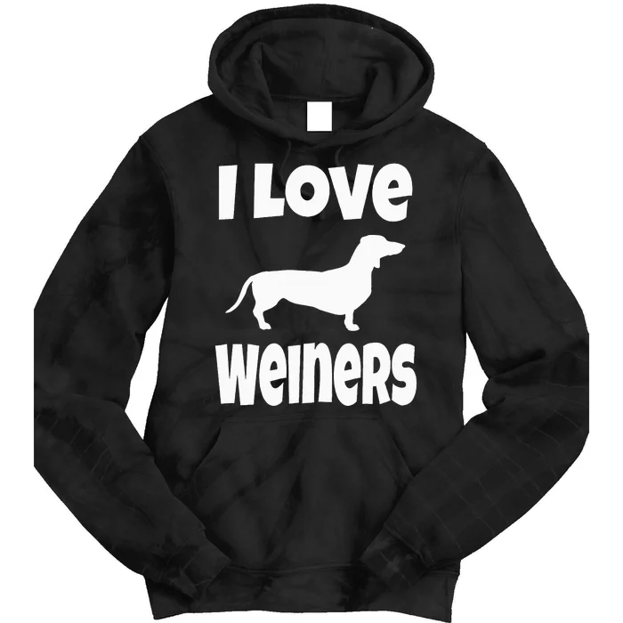 Weiner Dog Owner Lover Mom Dad I Love Weiners Tie Dye Hoodie