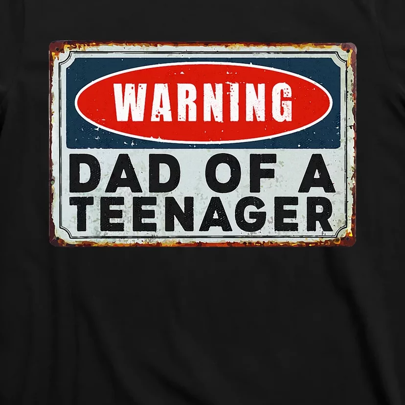 Warning Dad Of A Nager Funny 13 Years Old Nage Humor T-Shirt