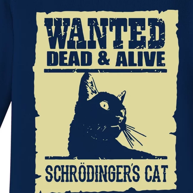 Wanted Dead Or Alive SchrodingerS Cat Baby Long Sleeve Bodysuit