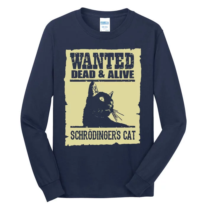 Wanted Dead Or Alive SchrodingerS Cat Tall Long Sleeve T-Shirt