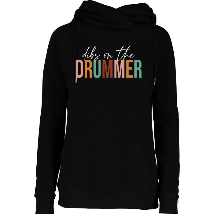 Wife Dibs On The Drummer Funny Drummer Womens Funnel Neck Pullover Hood