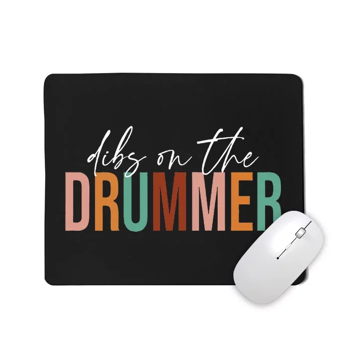 Wife Dibs On The Drummer Funny Drummer Mousepad