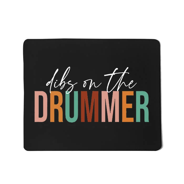 Wife Dibs On The Drummer Funny Drummer Mousepad