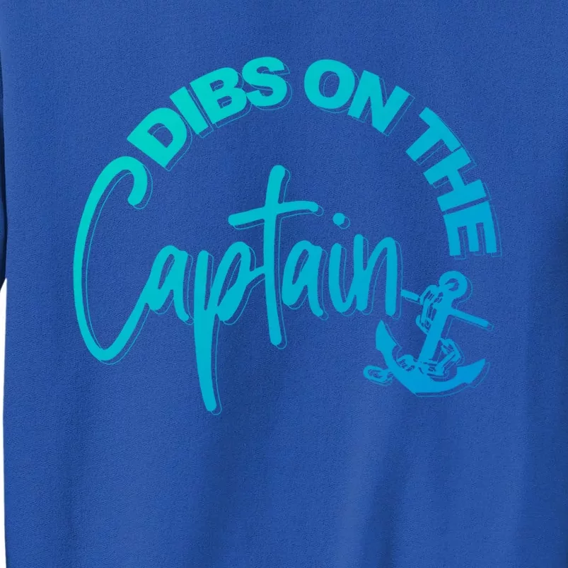 Wife Dibs On The Captain Gift Sweatshirt