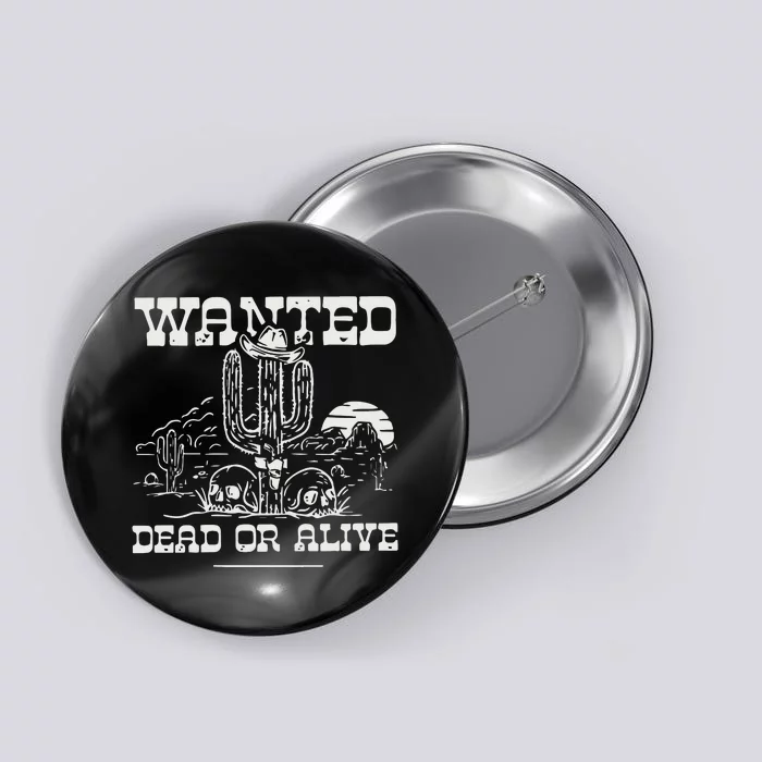 Wanted Dead Or Alive Button