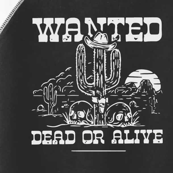 Wanted Dead Or Alive Toddler Fine Jersey T-Shirt