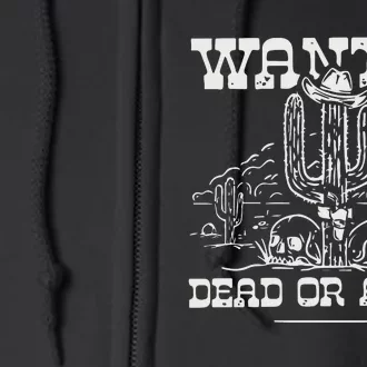 Wanted Dead Or Alive Full Zip Hoodie