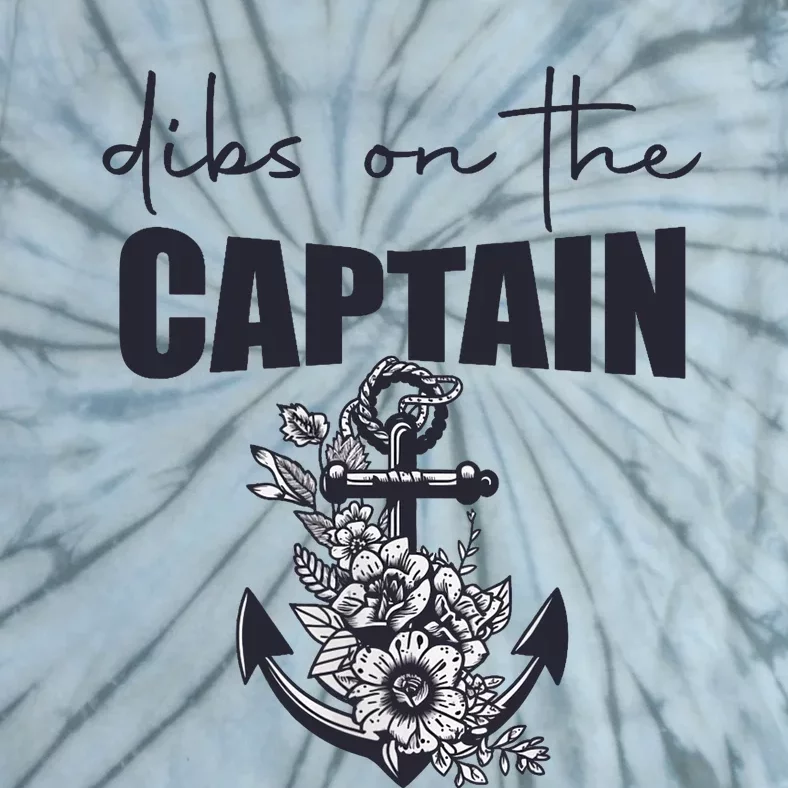 Wo Dibs On The Captain Anchor Funny Boating Captain Wife Tie-Dye T-Shirt