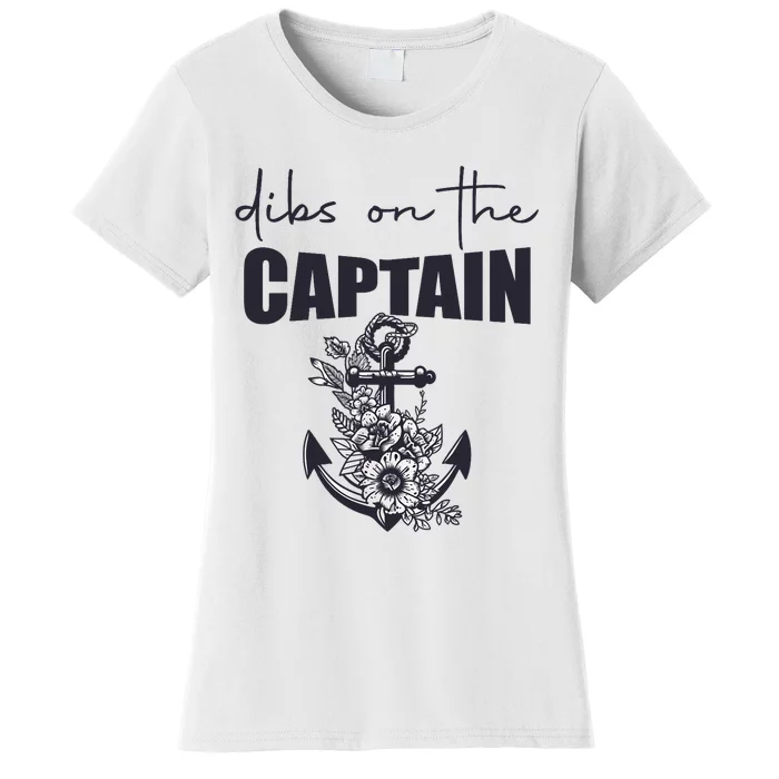 Wo Dibs On The Captain Anchor Funny Boating Captain Wife Women's T-Shirt