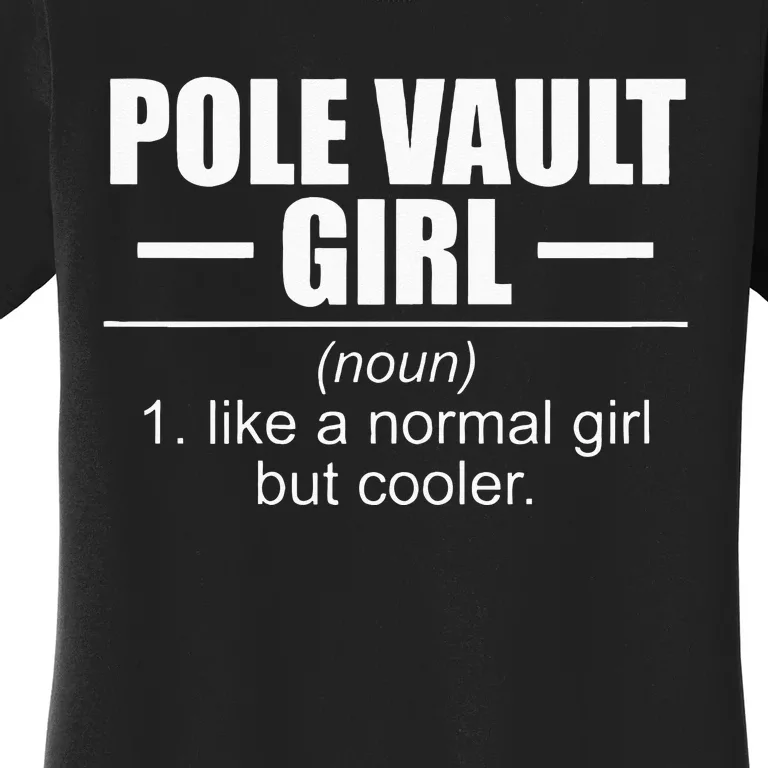 Womens Definition Pole Vault Girl Athlete High Jump Gift Vaulting Women's T-Shirt