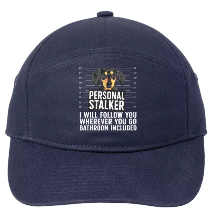 Weiner Doxie Personal Stalker Funny Dachshund Gift 7-Panel Snapback Hat