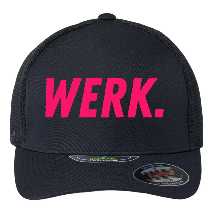 Werk Drag Race Drag Queen Quote Flexfit Unipanel Trucker Cap