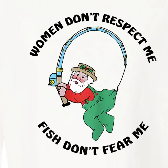 Women Dont Respect Me Fish Dont Fear Me Cropped Pullover Crew